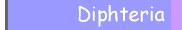 Diphtheria